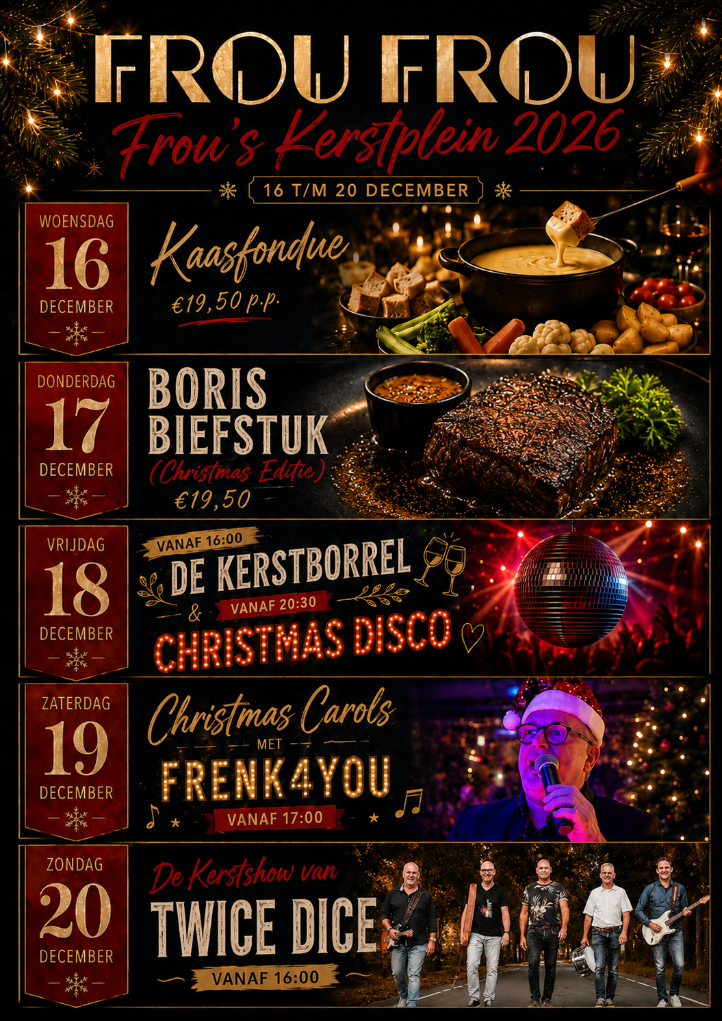 Poster: Frou's Kerstplein 2026 van 16 t/m 20 december met kaasfondue, Boris Biefstuk, kerstborrel, disco, carols en live muziek