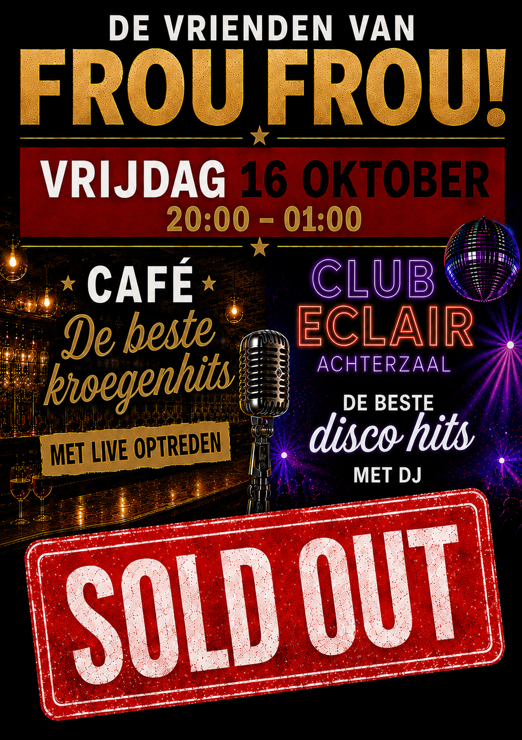 Poster: De Vrienden van Frou Frou! Vrijdag 16 oktober 2026, café hits en club disco, sold out